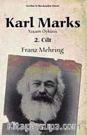 Karl Marks <br /> Yaşam Öyküsü (Cilt:2)