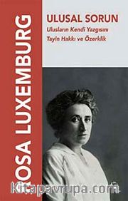 Ulusal Sorun <br /> Ulusların Kendi Yazgısını Tayin Hakkı ve Özerklik
