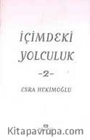 İçimdeki Yolculuk 2 / Esra Hakimoğlu