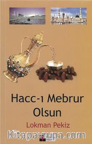 Hacc-ı Mebrur Olsun