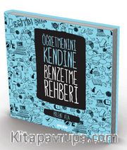 Öğretmenini Kendine Benzetme Rehberi