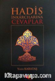 Hadis İnkarcılarına Cevaplar