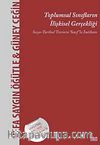 Toplumsal Sınıfların İlişkisel Gerçekliği & Sosyo- Tarihsel Teorinin Sınıf'la İmtihanı