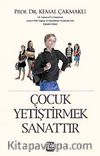 Çocuk Yetiştirmek Sanattır