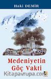 Medeniyetin Göç Vakti