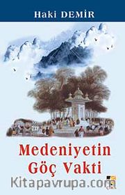 Medeniyetin Göç Vakti