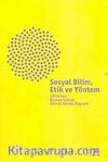Sosyal Bilim, Etik ve Yöntem