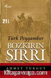 Bozkırın Sırrı Türk Peygamber