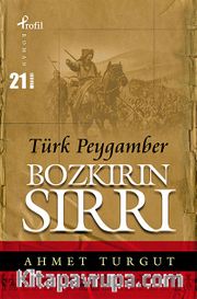 Bozkırın Sırrı Türk Peygamber