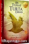 Bir Tuhaf Turta Davası