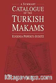 A Summary Catalogue of the Turkish Makams