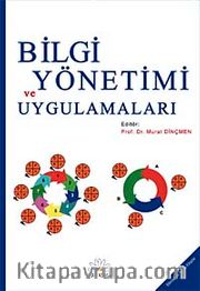 Bilgi Yönetimi ve Uygulamaları
