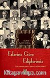 Eşlerine Göre Ediplerimiz & Özel Hayatlarıyla Şair ve Yazarlarımız