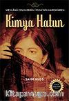 Kimya Hatun / Mevlana Celaleddin-i Rumi'nin Hareminden