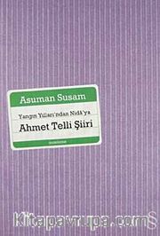 Yangın Yılları'ndan Nida'ya Ahmet Telli Şiiri