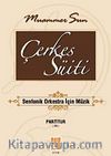 Çerkes Süiti (Senfonik Orkestra İçin Müzik)