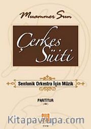 Çerkes Süiti (Senfonik Orkestra İçin Müzik)