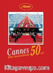 Cannes Film Festivali’nde 50 Yıl