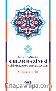 Mevlevi Bir Şairden Sırlar Hazinesi Abiri’nin Kenzü’l Esrar Mesnevisi