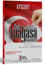 2017 KPSS 16 Nisan 2017 Halk Oylaması ile Yapılan Yeni Anayasa Değişiklikleri