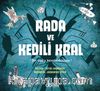 Rada ve Kedili Kral
