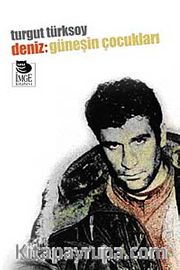 Deniz: Güneşin Çocukları