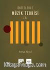Ünitelerle Müzik Teorisi 1 