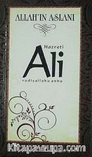 Hazreti  Ali <br /> Allah'ın Aslanı