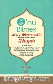 O'nu Bilmek Hz. Muhammedin Hayatı