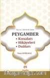 Kur'an-ı Kerim'de Geçen Peygamber Kıssaları - Hikayeleri - Duaları 