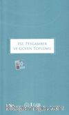 Hz. Peygamber ve Güven Toplumu