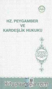 Hz. Peygamber ve Kardeşlik Hukuku
