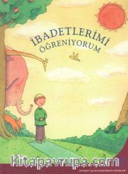 İbadetlerimi Öğreniyorum
