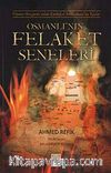 Osmanlı'nın Felaket Seneleri