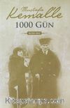 Mustafa Kemal'le 1000 Gün