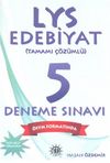 LYS Edebiyat Tamamı Çözümlü 5 Deneme Sınavı