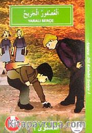 Yaralı Serçe / Arapça Dil Kulubü Seviye-1 (Cdsiz)