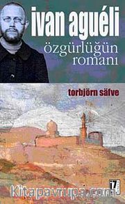 Ivan Agueli <br /> Özgürlüğün Romanı