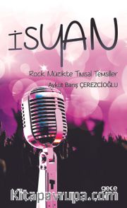 İsyan <br /> Rock Müzikte Tınısal Temsiller