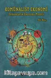 Komünalist Ekonomi <br /> Demokratik Ekonomi Modeli