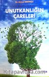 Kur’an-ı Kerim, Sünnet ve Tıp Bilimlerine Göre Unutkanliğın Çareleri