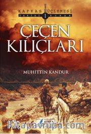Çeçen Kılıçları / Kafkas Üçlemesi 1
