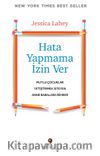 Hata Yapmama İzin Ver & Mutlu Çocuklar Yetiştirmek İsteyen Anne Babalara Rehber