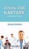 Cıncık Gibi Hastane & Hasta İlişkileri Yönetimi
