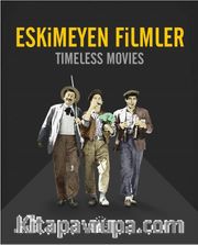 Eskimeyen Filmler -<br /> Timeless Movies