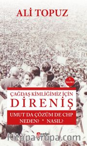 Çağdaş Kimliğimiz İçin Direniş