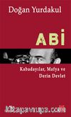 Abi &Kabadayılar, Mafya ve Derin Devlet