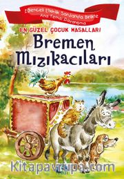 Bremen Mızıkacıları / En Güzel Çocuk Masalları