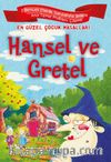 Hansel ve Gretel / En Güzel Çocuk Masalları