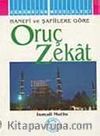 Oruç ve Zekat (Hanefi ve Şafiilere Göre)